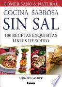 libro Cocina Sabrosa Sin Sal. 100 Recetas Exquisitas Libre De Sodio